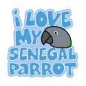 I Love My Senegal T-Shirt by MenagerieMayhem I Love My Senegal T-Shirt