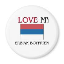 I Love My Serbian Boyfriend magnets