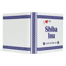 I Love My Shiba Inu (Female Dog) 3 Ring Binder