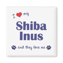 I Love My Shiba Inus (Multiple Dogs) magnets