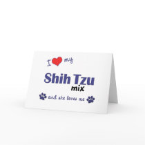I Love My Shih Tzu Mix (Female Dog) cards