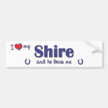 I Love My Shire (Male Horse) Bumper Sticker