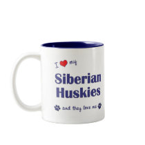I Love My Siberian Huskies (Multiple Dogs) mugs by thatsalottadogs I Love My Siberian Huskies (Multiple Dogs) mugs