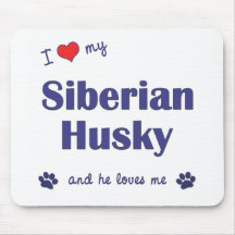 I Love My Siberian Husky (Male Dog) Mouse Pad