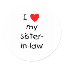 I Love My Sister-in-Law Round Stickers