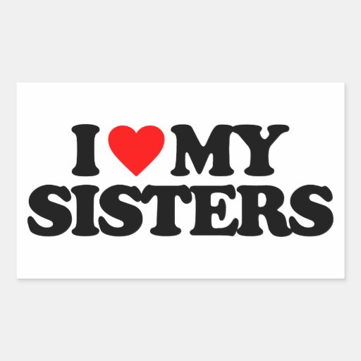 I LOVE MY SISTERS RECTANGLE STICKERS