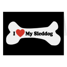 I Love My Sleddog - Dog Bone Cards