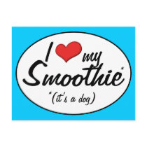I Love My Smoothie (It's a Dog) Post Card