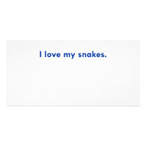 I love my snakes photo cards