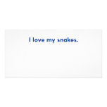 I love my snakes photo cards