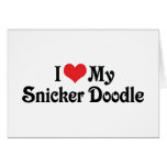 I Love My Snicker Doodle Greeting Cards