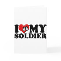 I Love My Soldier Greeting Card