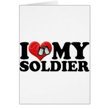 I Love My Soldier Greeting Card