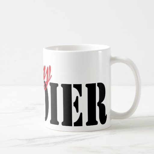 I love my Soldier Mugs
