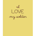 i love my soldier t-shirts