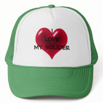 I LOVE MY SOLIDER hats by ERIND1212 I LOVE MY SOLIDER hats