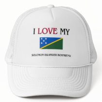 I Love My Solomon Islander Boyfriend hats by flagshirt I Love My Solomon Islander Boyfriend hats