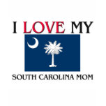 I Love My South Carolina Mom