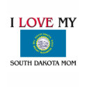 I Love My South Dakota Mom t-shirts