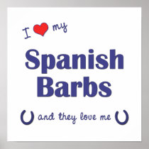 I Love My Spanish Barbs (Multiple Horses) Print