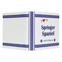 I Love My Springer Spaniel (Male Dog) Binders