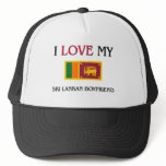 I Love My Sri Lankan Boyfriend hats