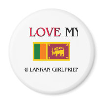 I Love My Sri Lankan Girlfriend magnets by flagshirt I Love My Sri Lankan Girlfriend magnets