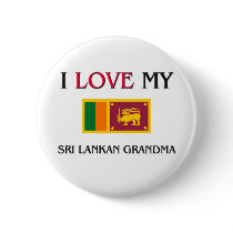 I Love My Sri Lankan Grandma buttons by flagshirt I Love My Sri Lankan Grandma buttons