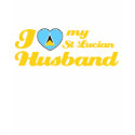 I love my St Lucian Husband t-shirts