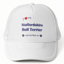 I Love My Staffordshire Bull Terrier (Female Dog) Trucker Hats
