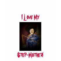 I Love My, Step-Mother!-T-Shirt