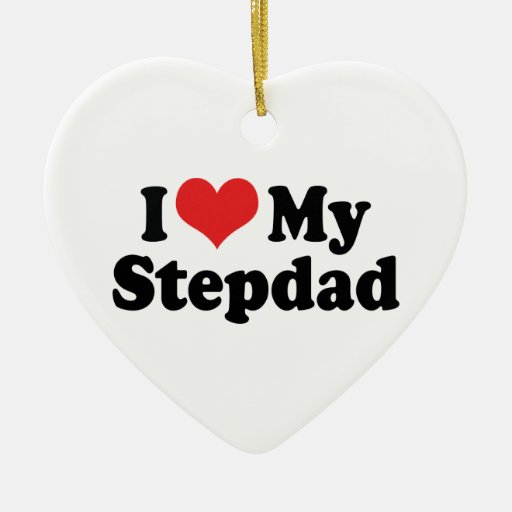 I Love My Stepdad Ornament Zazzle