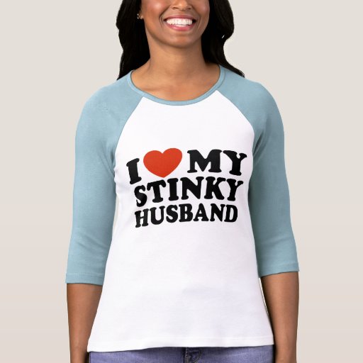 I Love My Stinky Husband Tshirt