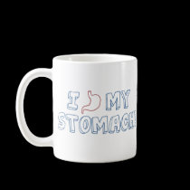I Love My Stomach mugs