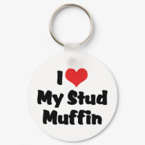 I Love My Stud Muffin Keychain
