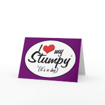 I Love My Stumpy (It's a Dog) Greeting Cards