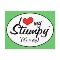 I Love My Stumpy (It's a Dog) Postcard
