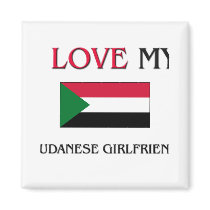 I Love My Sudanese Girlfriend magnets by flagshirt I Love My Sudanese Girlfriend magnets