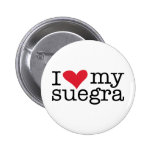 I Love My Suegra (Mother In Law) Button