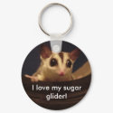 I love my sugar glider! keychain by dranger1108 I love my sugar glider! keychain