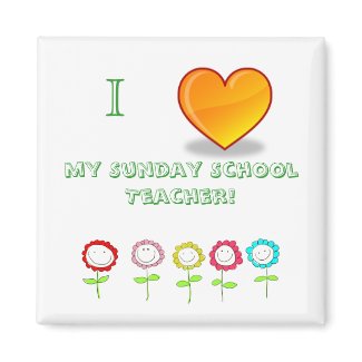 I love my Sunday School Teacher Magnet zazzle_magnet