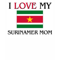 I Love My Surinamer Mom t-shirts by tshirtshirts I Love My Surinamer Mom t-shirts