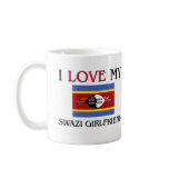 I Love My Swazi Girlfriend mugs