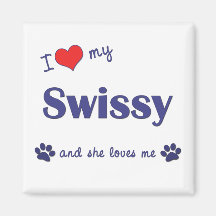 I Love My Swissy (Female Dog) Fridge Magnet