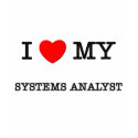 I Love My SYSTEMS ANALYST t-shirts by ilovemyshirt I Love My SYSTEMS ANALYST t-shirts