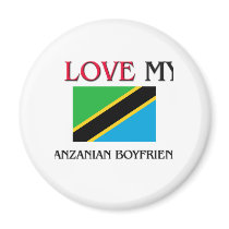 I Love My Tanzanian Boyfriend magnets