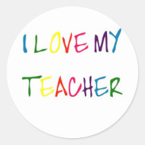 I Love My Teacher (thank you) stickers