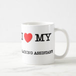 I Love My TEACHING ASSISTANT Coffee Mugs