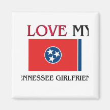 I Love My Tennessee Girlfriend Refrigerator Magnet