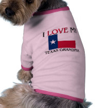 I Love My Texas Grandma pet clothing by flagshirt I Love My Texas Grandma pet clothing